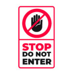 STOP DO Not Enter